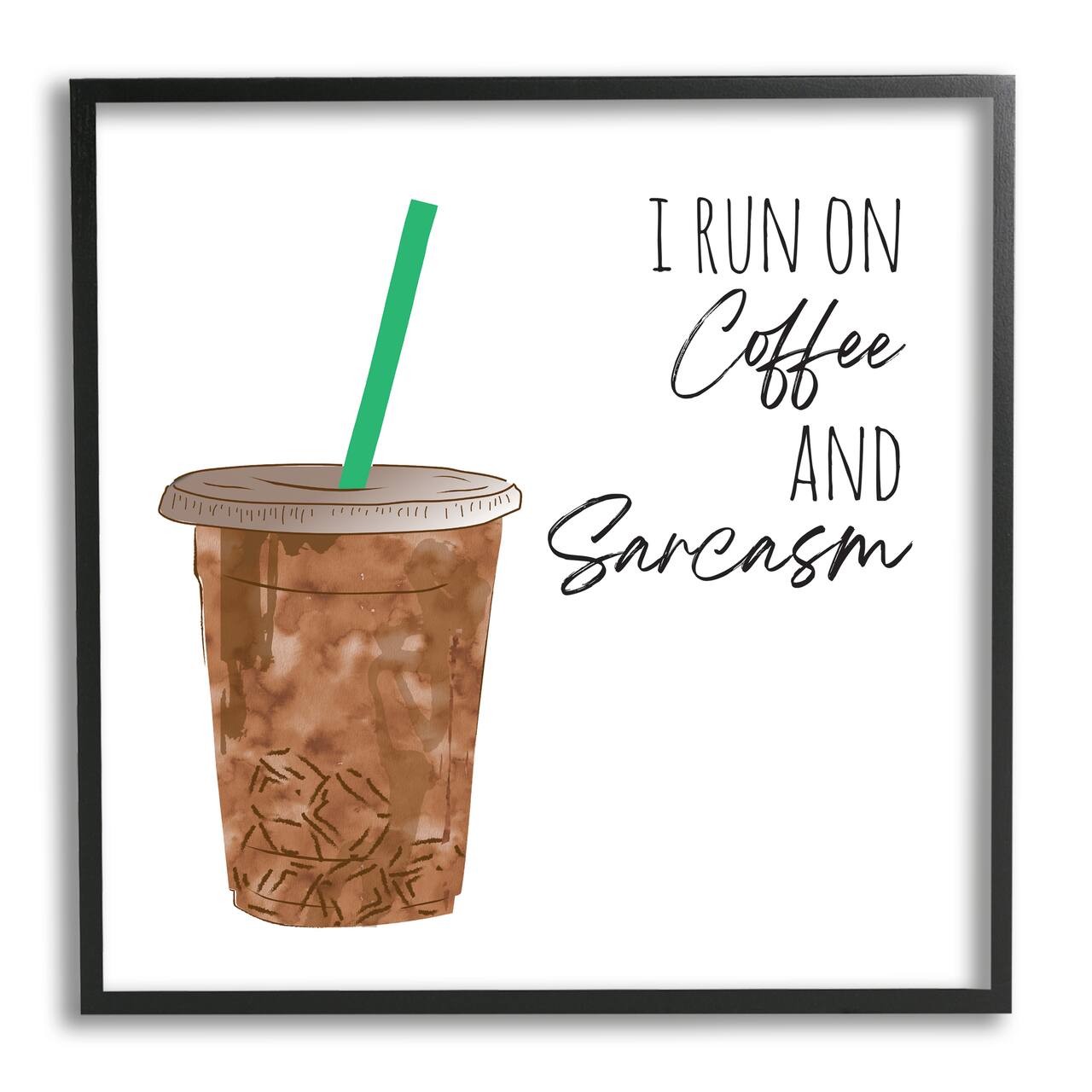 Stupell Industries Run On Coffee And Sarcasm Funny Beverage Phrase Framed Wall Art